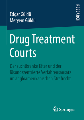 Drug Treatment Courts von Güldü,  Edgar, Güldü,  Meryem