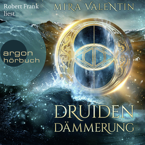 Druidendämmerung von Frank,  Robert, Valentin,  Mira