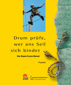 Drum prüfe, wer ans Seil sich bindet von Etterer,  Suanne, Loss,  Bram, Loss,  Jan