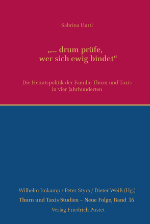 „… drum prüfe, wer sich ewig bindet“ von Hartl,  Sabrina