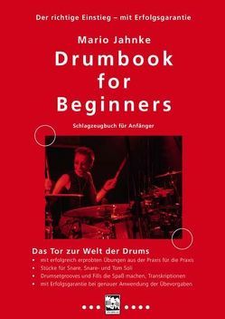 Drumbook for Beginners – Schlagzeugbuch für Anfänger von Jahnke,  Mario