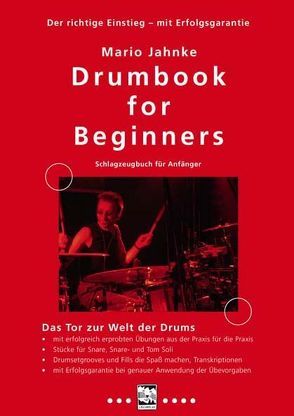 Drumbook for Beginners – Schlagzeugbuch für Anfänger von Jahnke,  Mario