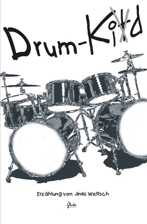 Drumkitd von Weltsch,  Jinks H.