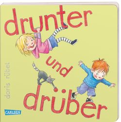 drunter und drüber von Rübel,  Doris