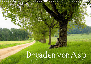 Dryaden von AspCH-Version (Wandkalender 2022 DIN A3 quer) von Lara,  Romana