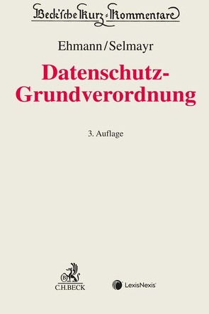 DS-GVO von Albrecht,  Jan Philipp, Baumgartner,  Ulrich, Bertermann,  Nikolaus, Braun,  Martin, Ehmann,  Eugen, Heberlein,  Horst, Heckmann,  Dirk, Hladjk,  Jörg, Horváth,  Anna Zsófia, Kamann,  Hans-Georg, Klabunde,  Achim, Knyrim,  Rainer, Kranig,  Thomas, Kraus,  Peter, Lukanko,  Bernard, Nemitz,  Paul, Paschke,  Anne, Raum,  Bertram, Schiedermair,  Stephanie, Schiff,  Alexander, Schweinoch,  Martin, Selk,  Robert, Selmayr,  Martin, Will,  Michael, Zerdick,  Thomas