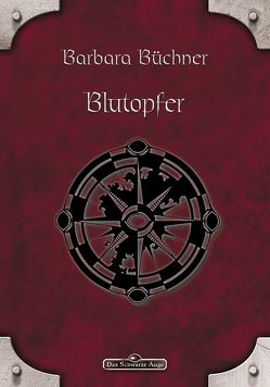 DSA 42: Blutopfer von Büchner,  Barbara