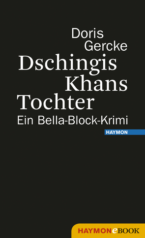 Dschingis Khans Tochter von Gercke,  Doris