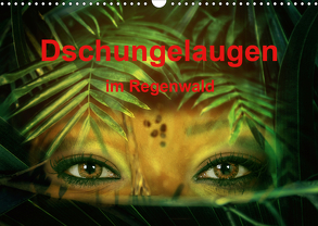 Dschungelaugen im Regenwald (Wandkalender 2020 DIN A3 quer) von Brunner-Klaus,  Liselotte