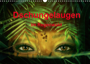 Dschungelaugen im Regenwald (Wandkalender 2022 DIN A3 quer) von Brunner-Klaus,  Liselotte