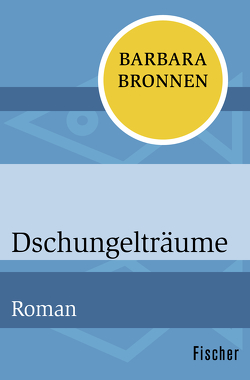 Dschungelträume von Bronnen,  Barbara