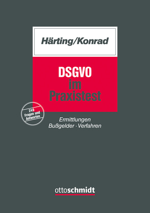 DSGVO im Praxistest von Härting,  Niko, Konrad,  Lasse