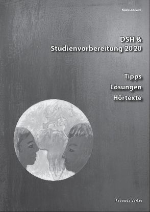 DSH- und Studienvorbereitung 2030 – Nur Mut! Prüfungsbuch von Lodewick,  Klaus