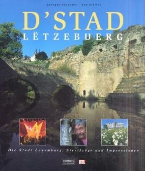 D’Stad Lëtzebuerg von Hausemer,  Georges, Kieffer,  Rob