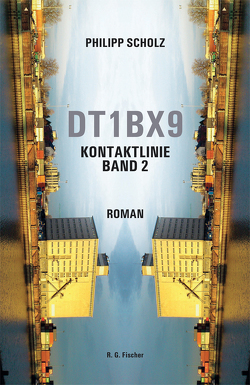 DT1BX9. Kontaktlinie. Band 2 von Scholz,  Philipp