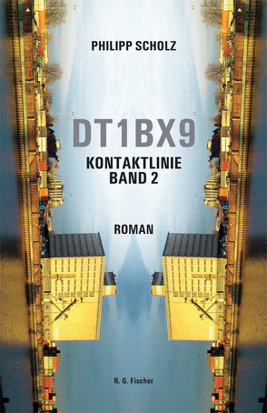 DT1BX9. Kontaktlinie. Band 2 von Scholz,  Philipp