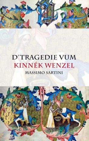 D’Tragedie vum Kinnék Wenzel von Sartini,  Massimo