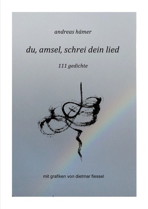 du, amsel, schrei dein lied von Hämer,  Andreas