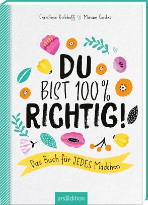 Du bist 100 % richtig! von Cordes,  Miriam, Rickhoff,  Christine