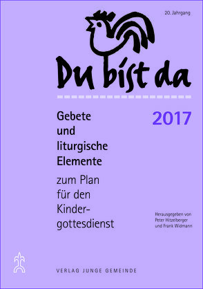 Du bist da 2017 von Hitzelberger,  Peter, Widmann,  Frank