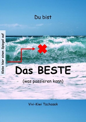 Du bist Das BESTE (was passieren kann) von Tschosek,  Vivian