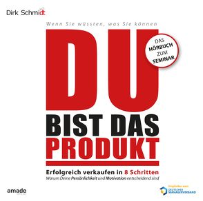 DU bist das Produkt von Herrler,  Andreas, Schmidt,  Dirk