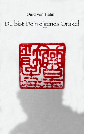 Du bist Dein eigenes Orakel von von Hahn,  Onid