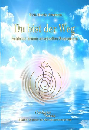 Du bist der Weg von Ammon,  Eva-Maria