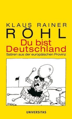 Du bist Deutschland von Röhl,  Klaus Rainer