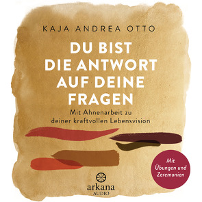 Du bist die Antwort auf deine Fragen von Otto,  Kaja Andrea