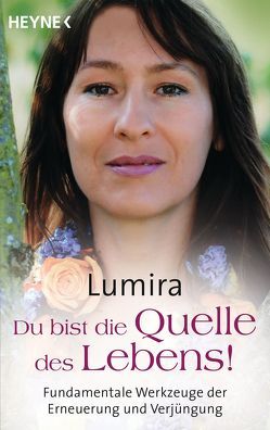 Du bist die Quelle des Lebens von Lumira