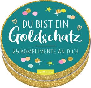 Du bist ein Goldschatz