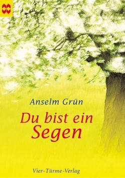 Du bist ein Segen von Grün,  Anselm