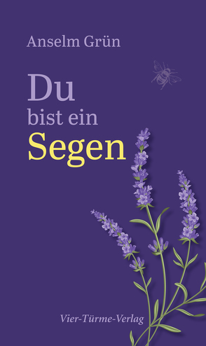 Du bist ein Segen von Grün,  Anselm