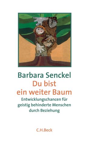 Du bist ein weiter Baum von Senckel,  Barbara