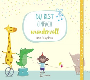 Du bist einfach wundervoll – Dein Babyalbum von Rachner,  Marina, Reider,  Katja