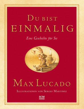 Du bist einmalig – Geschenkedition von Lucado,  Max