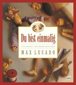 Du bist einmalig von Lucado,  Max