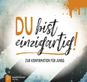 Du bist einzigartig! von Atkinson,  Ruth, Dittert,  Kristina, Gamper-Brühl,  Miriam