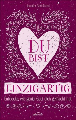 Du bist einzigartig von Strickland,  Jennifer