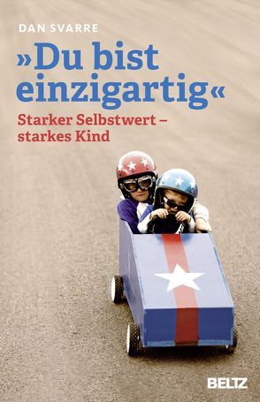 »Du bist einzigartig« von Schöps,  Kerstin, Svarre,  Dan