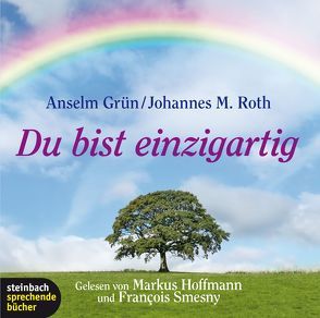 Du bist einzigartig von Grün,  Anselm, Heidrich,  Guido, Hoffmann,  Markus, Roth,  Johannes M