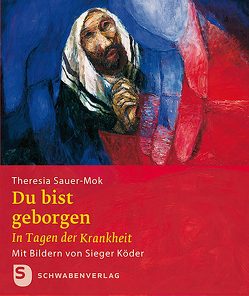 Du bist geborgen von Sauer-Mok,  Theresia