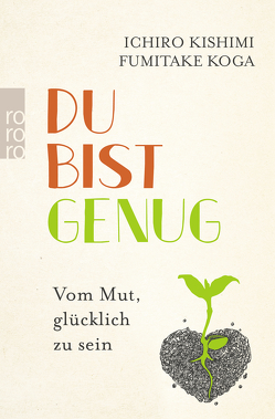 Du bist genug von Graßtat,  Renate, Kishimi,  Ichiro, Koga,  Fumitake