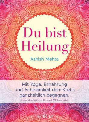 Du bist Heilung von Mehta,  Ashish