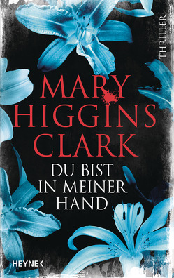 Du bist in meiner Hand von Ebnet,  Karl-Heinz, Higgins Clark,  Mary