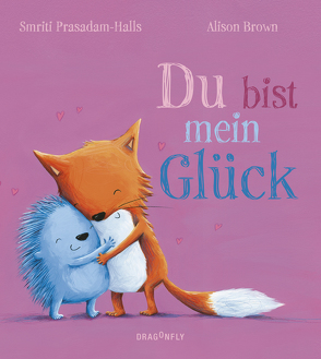 Du bist mein Glück von Brown,  Alison, Prasadam-Halls,  Smriti, Weber,  Susanne