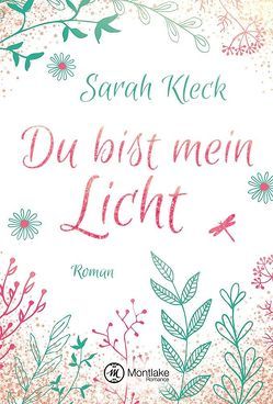 Du bist mein Licht von Kleck,  Sarah