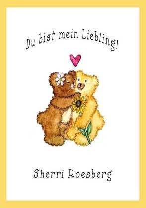 Du bist mein Liebling von Roesberg,  Sherri