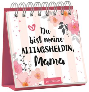 Du bist meine Alltagsheldin, Mama